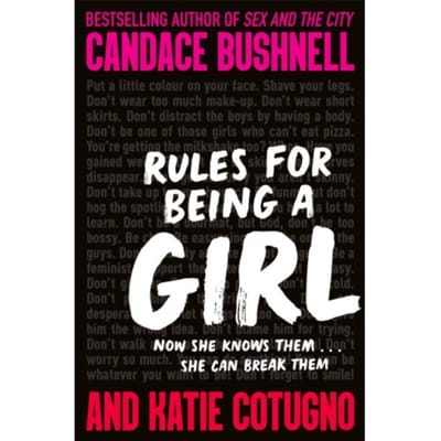 Rules For Being A Girl - Candace Bushnell
