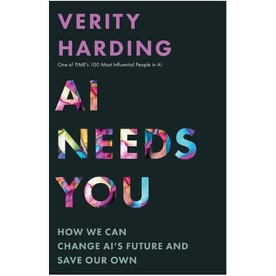 Ai Needs You - Verity Harding