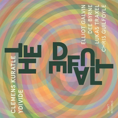 Clemens Kuratle Ydivide, Dee Byrne, Elliot Galvin, Chris Guilfoyle, Lukas Traxell - The Default (CD)