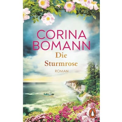Die Sturmrose - Corina Bomann