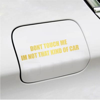 Bumpersticker - Dont Touch Me Im Not That Kind Of Car - 3,5 X 16,2 - Goud