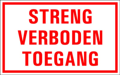 Streng verboden toegang tekstbord - kunststof 400 x 250 mm