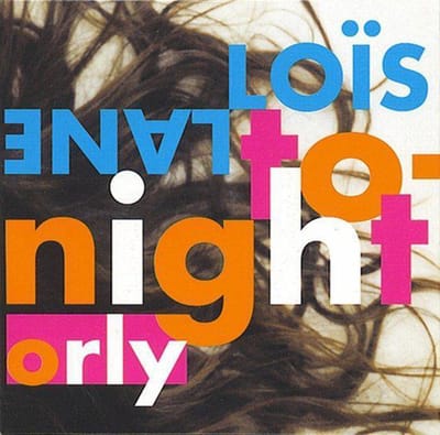 Lois Lane Tonight cd-single