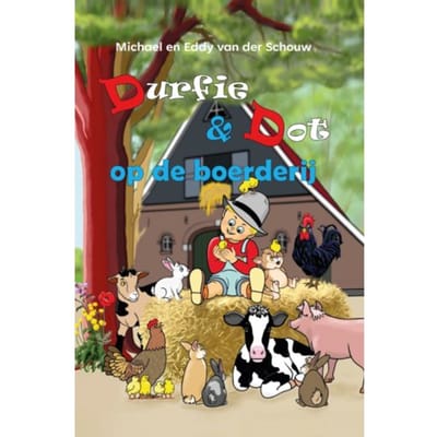 Op De Boerderij - Durfie & Dot - Michael & Eddy Van der Schouw