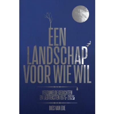 Een Landschap Voor Wie Wil - Bies van Bies