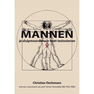Mannen Je Sluipmoordenaar Heet Testosteron - Christian Oerlemans