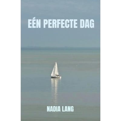 Eén Perfecte Dag - Nadia Lang