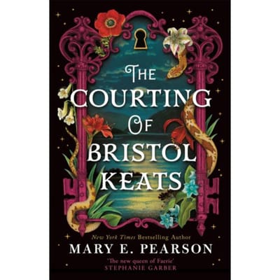 The Courting Of Bristol Keats - Mary E. Pearson
