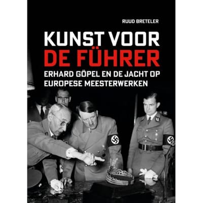 Kunst Voor De Führer - Ruud Breteler