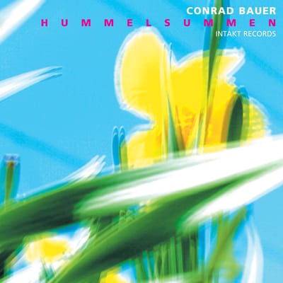 Conrad Bauer - Hummelsummen (CD)