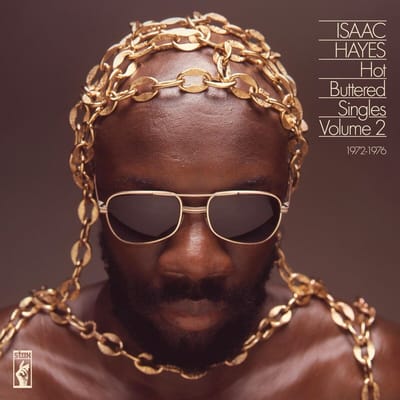 Hot Buttered Singles Volume 2: 1972-1976 - Isaac Hayes
