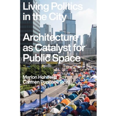 Living Politics In The City