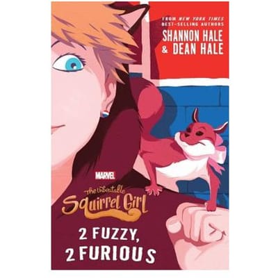 Unbeatable Squirrel Girl 2 Fuzzy 2 Furio - SHANNON HALE