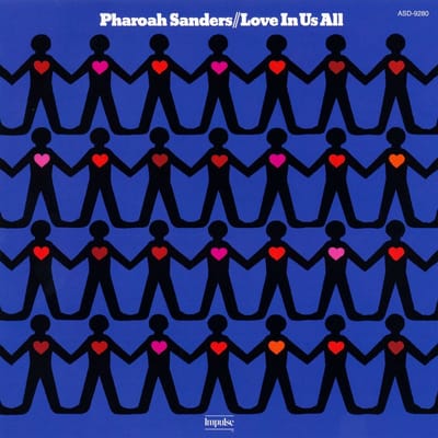 Pharoah Sanders - Love In Us All (LP)