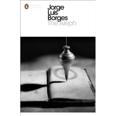 The Aleph - Penguin Modern Classics - Jorge Luis Borges