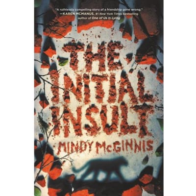The Initial Insult - Mindy McGinnis
