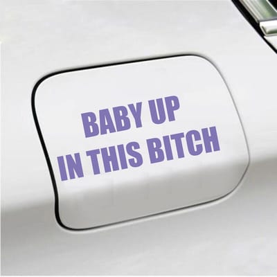 Bumpersticker - Baby Up In This Bitch - 5,8 X 14,8 - Paars
