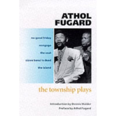 The Township Plays - Athol Fugard
