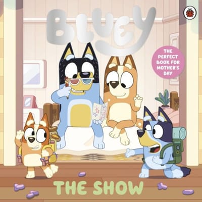 Bluey: The Show - Bluey - Bluey