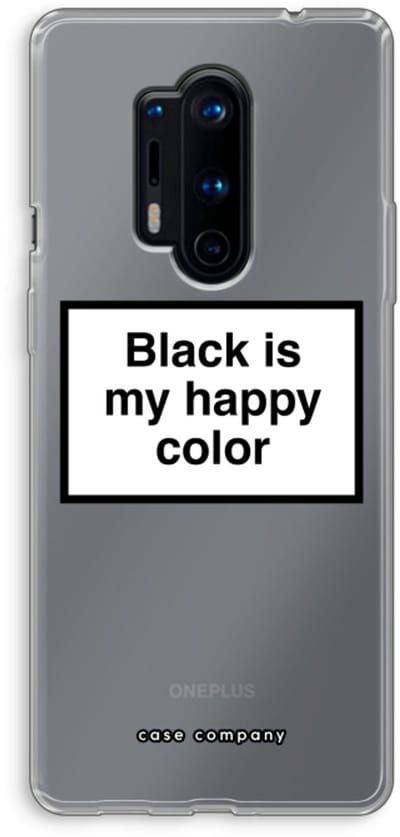 Case Company® - Hoesje geschikt voor OnePlus 8 Pro hoesje - Black is my happy color - Soft Cover Telefoonhoesje - Bescherming aan alle Kanten en Schermrand