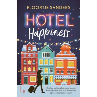 Hotel Happiness - Hotel Happiness - Floortje Sanders