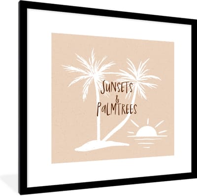 Fotolijst incl. Poster - Spreuken - Quotes - Suns & palmtrees - Zon - 40x40 cm - Posterlijst