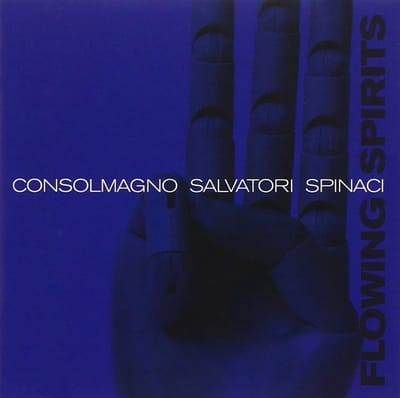 Peppe Consolmagno, Nicola Salvatori, Simone Spinaci - Flowing Spirits (CD)