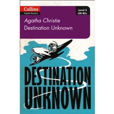 Destination Unknown - Collins Agatha Christie Elt Readers - Agatha Christie