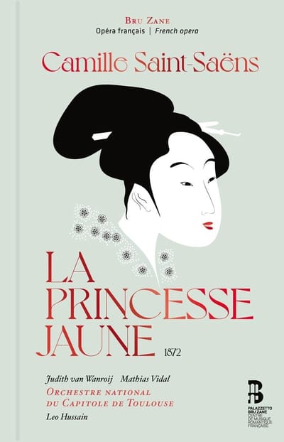 Judith Van Wanroij, Mathias Vidal, Orchestre National Du Capitole De Toulouse, Leo Hussain - Camille Saint-Saëns: La Princesse Jaune (CD) (Deluxe Edition)