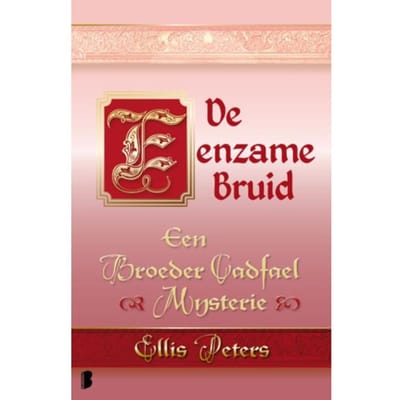 De Eenzame Bruid - Een Broeder Cadfael Mysterie - Ellis Peters