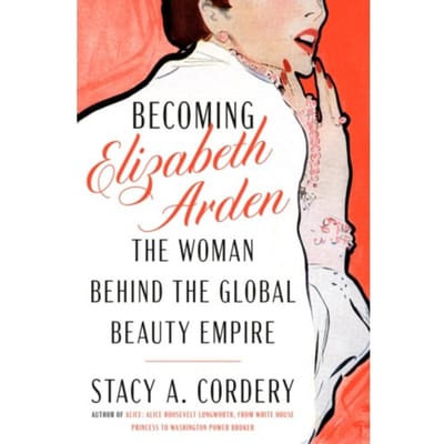 Becoming Elizabeth Arden - Cordery, Stacy A.