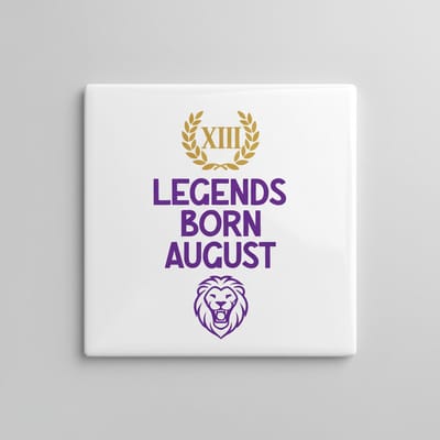 Legends Born in August Tegel 15×15 cm – Leeuw Sterrenbeeld Verjaardagsquote Keramische Wandtegel – Uniek Cadeau voor Augustus Legends