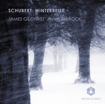 James Gilchrist & Anna Tilbrook - Schubert: Winterreise (CD)