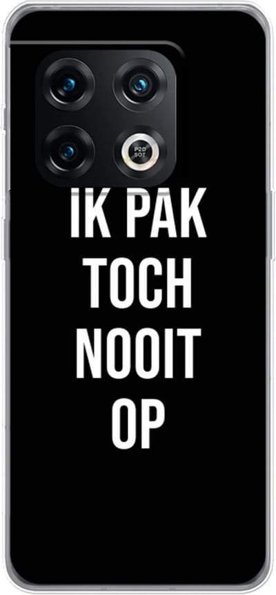 Case Company® - Hoesje geschikt voor OnePlus 10 Pro hoesje - Ik pak nooit op - Zwart - Soft Cover Telefoonhoesje - Bescherming aan alle Kanten en Schermrand