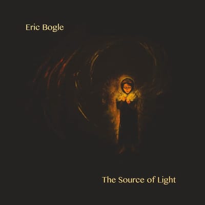 Eric Bogle - The Source Of Light (CD)