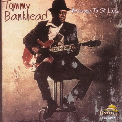 Message To St.Louis - Tommy Bankhead