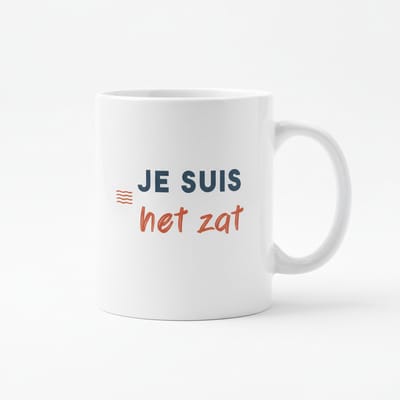 Grappige Tweetalige Tekst Mok 330 ml – “Je Suis Het Zat” – Keramische Koffie- en Theemok met Humor
