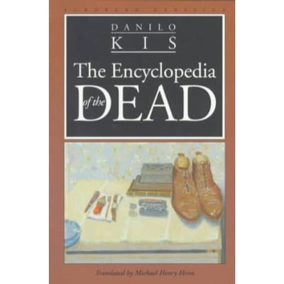 Encyclopaedia Of The Dead - Kis, Danilo