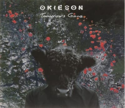 Okieson - Tomorrow's Gone (CD)