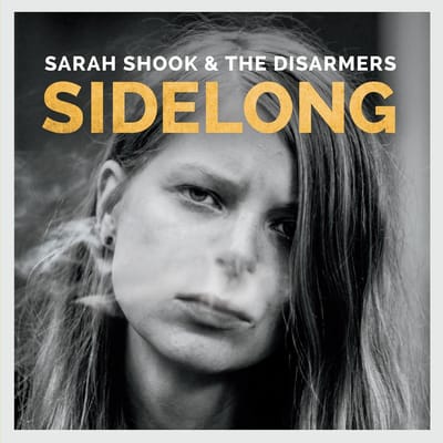 Sidelong -Hq- - Sarah Shook & The Disarmers