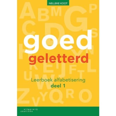 Goedgeletterd / Deel 1 Alfabetisering / Leerboek - Nelleke Koot