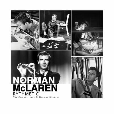 Norman McLaren - Rythmetic The Compositions Of Norman McLaren (CD)