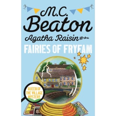 Agatha Raisin en de Feeën van Fryfam door M.C. Beaton Paperback Boek 9781472121349