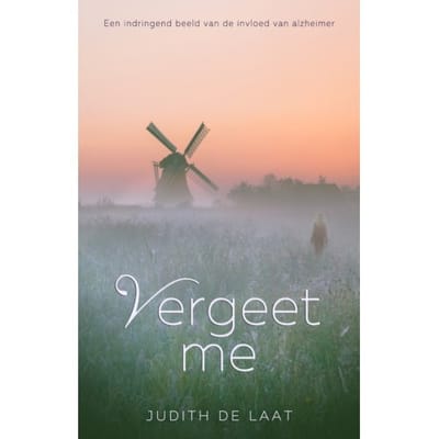 Vergeet Me - Judith de Laat