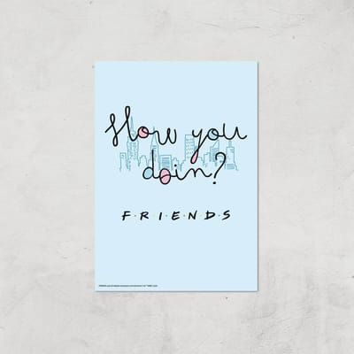 Friends How You Doin'? Giclee Art Print - A4 - Print Only