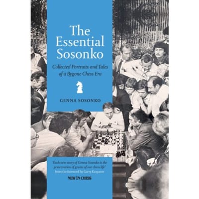 The Essential Sosonko - Genna Sosonko