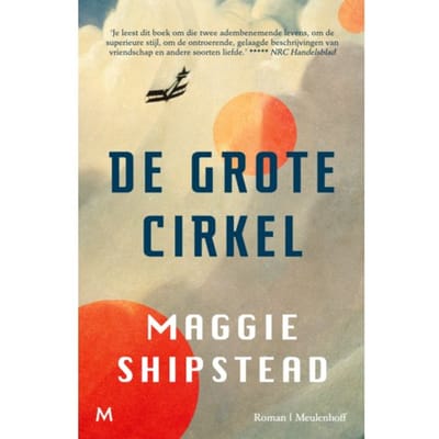 De Grote Cirkel - Maggie Shipstead