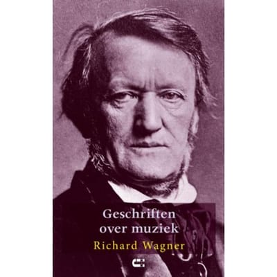 Geschriften Over Muziek - Richard Wagner