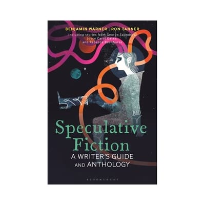 Speculative Fiction - Bloomsbury Writer's Guides And Anthologies - Benjamin Warner