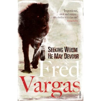 Seeking Whom He May Devour - Commissaire Adamsberg - Fred Vargas